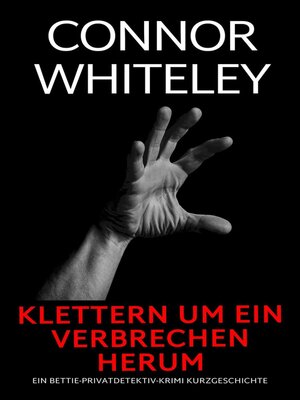 cover image of Klettern um ein Verbrechen herum